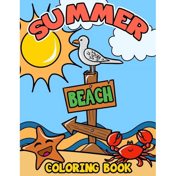 Summer Beach Coloring Book: A Kids Day at the Beach, Summer Vacation Beach Theme Coloring Book for Preschool & Elementar, (Paperback)