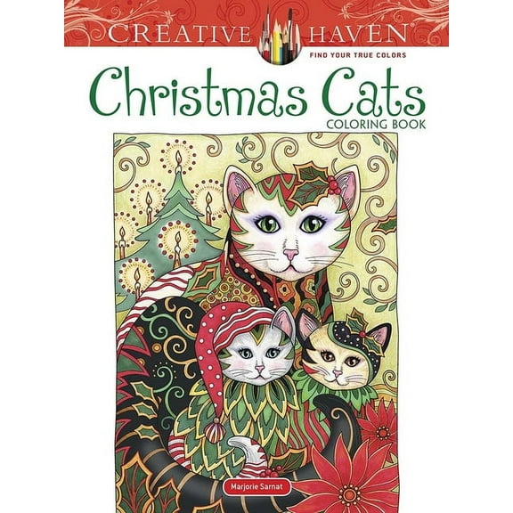 Adult Coloring Books: Christmas Creative Haven Christmas Cats Coloring Book, (Paperback)