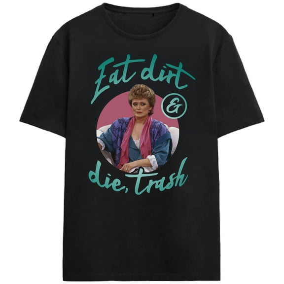 Golden Girls Eat Dirt Adult Black Crew Neck Short Sleeve T-shirt-XL