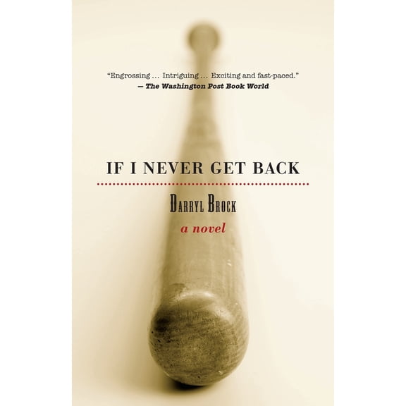 Pre-Owned If I Never Get Back (Paperback) 1583941878 9781583941874