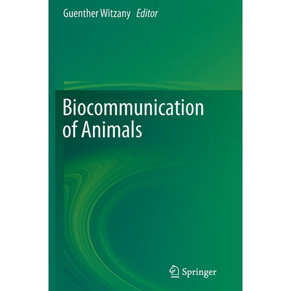 Biocommunication of Animals, (Paperback)