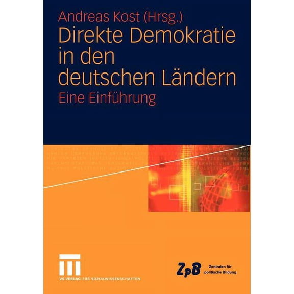 Direkte Demokratie in Den Deutschen LÃ¤ndern: Eine EinfÃ¼hrung, (Paperback)
