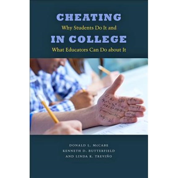 Pre-Owned Cheating in College: Why Students Do It and What Educators Can Do about It Paperback