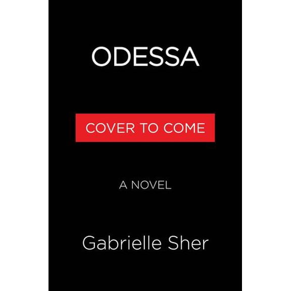 Odessa: A Novel Binding: Hardcover