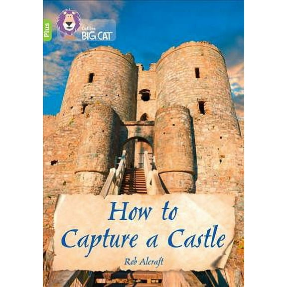 How To Capture A Castle