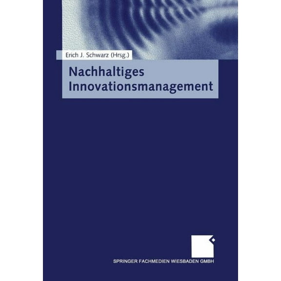 Nachhaltiges Innovationsmanagement, (Paperback)