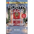 thumbnail image 2 of Robyn Carr: Dreaming of a Bright Christmas and a Chef's Kiss (Paperback), 2 of 2