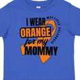 thumbnail image 4 of Inktastic I Wear Orange for My Mommy Multiple Sclerosis Awareness Boys or Girls Toddler T-Shirt, 4 of 5
