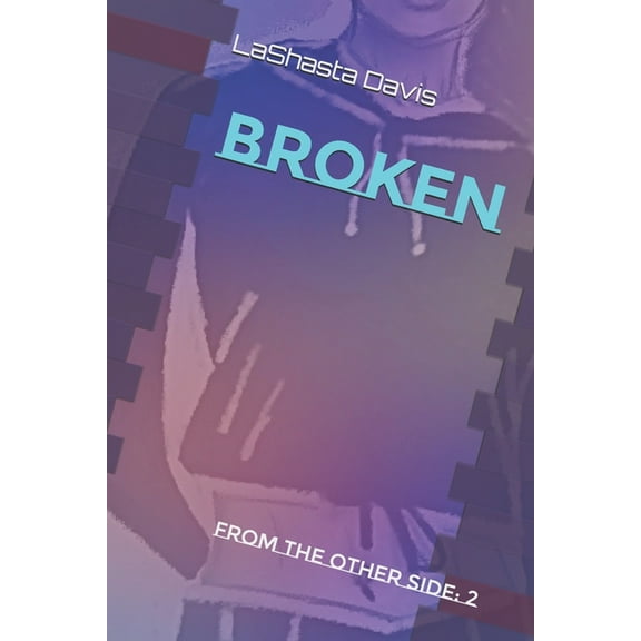 Broken: From The Other Side: 2 (Paperback)