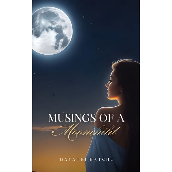 Musings of a Moonchild, (Paperback)