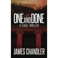 thumbnail image 1 of Pre-Owned One and Done: A Legal Thriller (Paperback) 1648751016 9781648751011, 1 of 1
