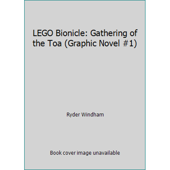 Pre-Owned LEGO Bionicle: Gathering of the Toa (Graphic Novel #1) (Hardcover) 0316309125 9780316309127