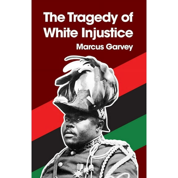 The Tragedy of White Injustice Paperback (Paperback)