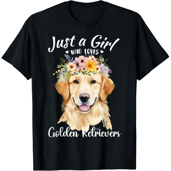Just a Girl Who Loves Golden Retrievers Shirt Cute Dog Lover Tee for Women and Girls