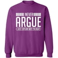 thumbnail image 2 of OXI Crewneck Sweatshirt - I Never Argue, Basic Casual Sweatshirts for Men's and Women Fleece Sweatshirt Long Sleeve - Purple Medium, 2 of 2