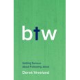thumbnail image 2 of By the Way: Getting Serious about Following Jesus, (Paperback), 2 of 2