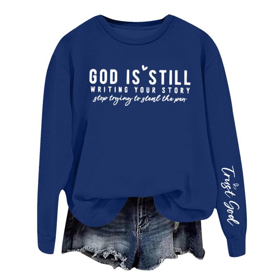 LILIYA Crewneck Hoodless Sweatshirts for Women God Is Still Writing Your Story Pullover Long Sleeve Crewneck Drop Shoulder Pullover Shirts Tops 2026