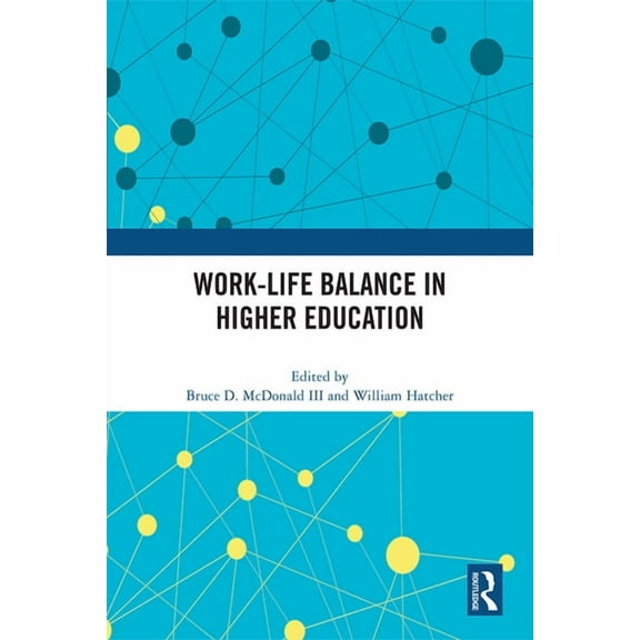 Work-Life Balance in Higher Education, (Paperback)