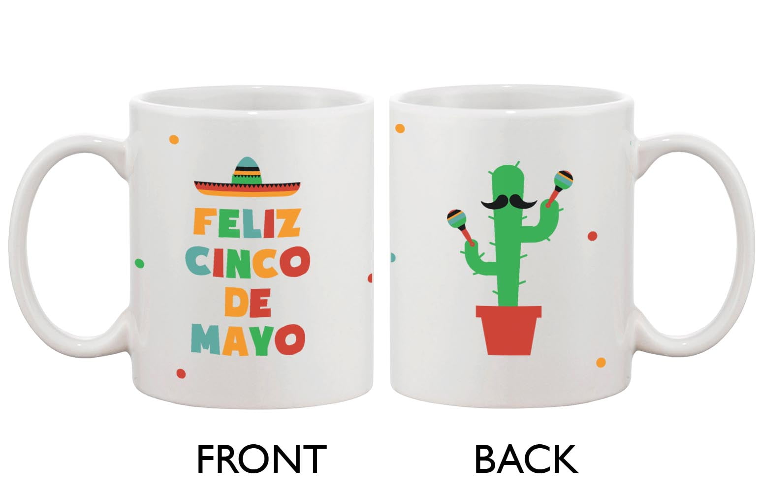 Funny Ceramic Coffee Mug With Bold Statement Feliz Cinco De Mayo