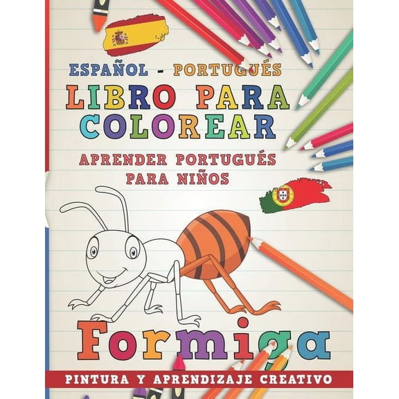 Aprender Idiomas: Libro Para Colorear Español - Portugués I Aprender Portugués Para Niños I Pintura Y Aprendizaje Creativo (Series #7) (Paperback)
