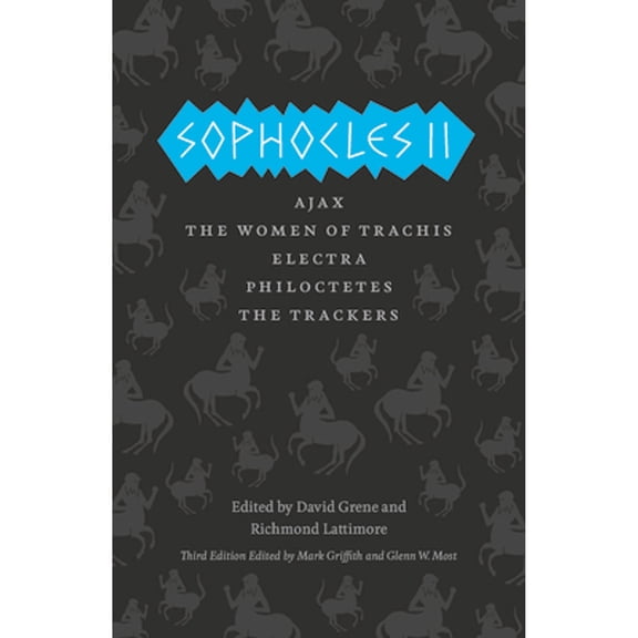 Pre-Owned Sophocles II: Ajax, the Women of Trachis, Electra, Philoctetes, the Trackers (Paperback) 0226311554 9780226311555