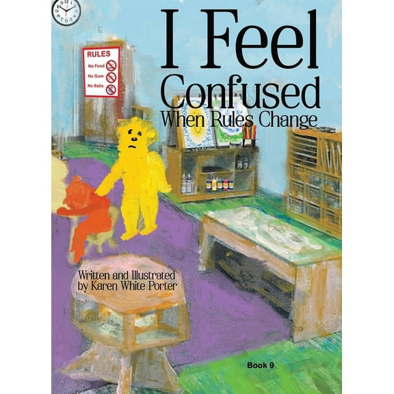 I Feel Confused When Rules Change, (Hardcover)