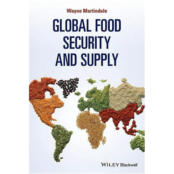 Global Food Security and Supply (Paperback)
