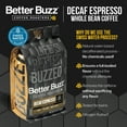 thumbnail image 4 of Better Buzz Decaf Espresso Dark Roast Whole Bean Coffee 12oz., Swiss Water Processed, 4 of 4