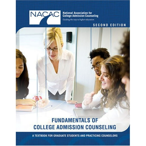 Pre-Owned FUNDAMENTALS OF COLLEGE ADMISSION COUNSELING: A TEXTBOOK FOR GRADUATE STUDENTS AND PRACTICING COUNSELORS Paperback