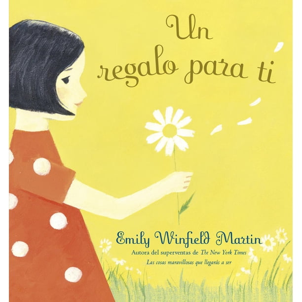 Libro Un Regalo Para Ti Tapa Blanda, Autor Emily Winfield Martin, Editorial Picaronaobelisco
