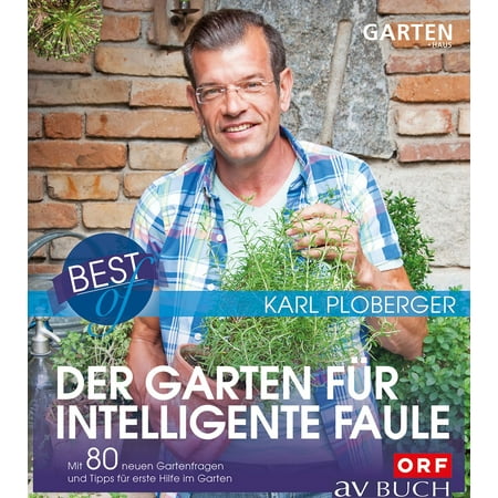 Best of der Garten für intelligente Faule -