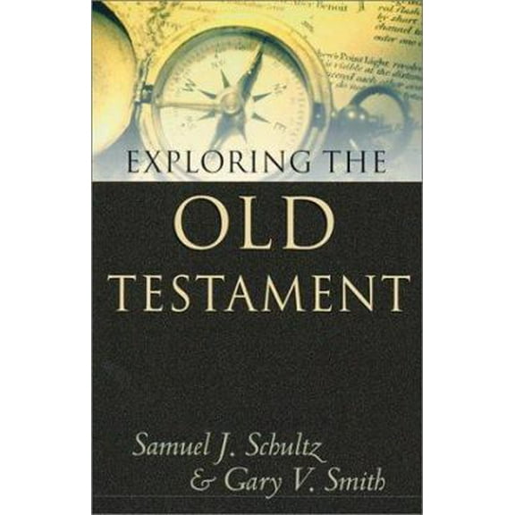 Pre-Owned Exploring the Old Testament (Paperback) 1581342837 9781581342833