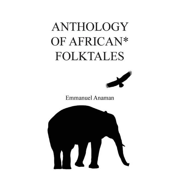 Anthology of African Folktales (Paperback)