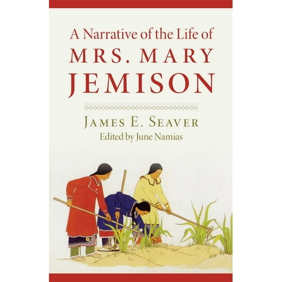 A Narrative of the Life of Miss Mary Jemison, (Paperback)
