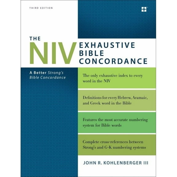 The NIV Exhaustive Bible Concordance, Third Edition: A Better Strong's Bible Concordance, (Hardcover)