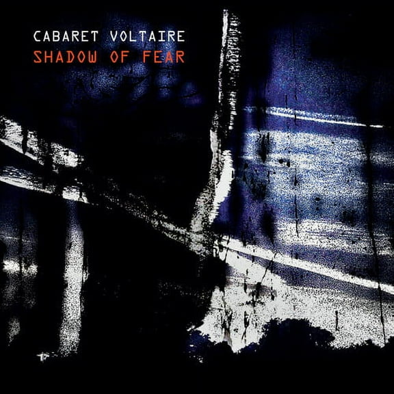 Cabaret Voltaire - Shadow Of Fear - Music & Performance - CD