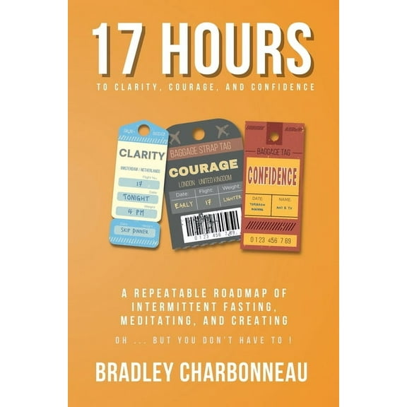 Authorpreneur 17 Hours to More Clarity, Courage, and Confidence, Book 1, (Paperback)