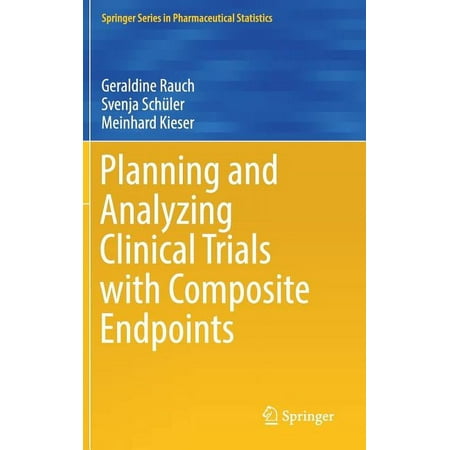 UPC: 9783319737690 | Springer Pharmaceutical Statistics: Planning and Analyzing Clinical Trials with Composite Endpoints (Hardcover)
