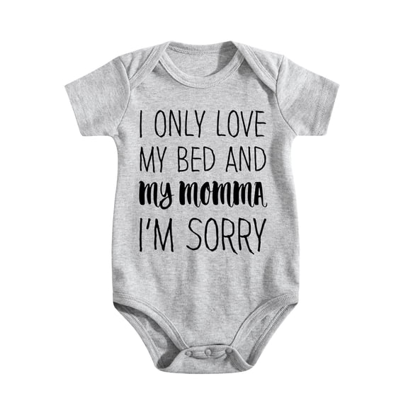 I Only Love My Bed And My Momma I'm Sorry Baby Bodysuit - Soft Cotton Newborn Romper Boy Girl Light Gray-style-1 6-9M
