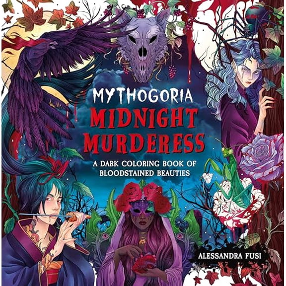 Pre-Owned Mythogoria: Midnight Murderess: A Dark Coloring Book of Bloodstained Beauties, 9781250389138, 1250389135, Paperback,