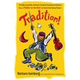 thumbnail image 1 of Tradition! : The Highly Improbable, Ultimately Triumphant Broadway-To-Hollywood Story of Fiddler on the Roof, the World's Most Beloved Musical (Hardcover), 1 of 2