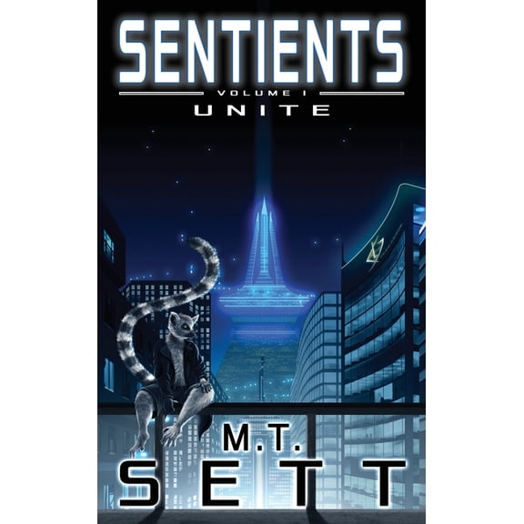 Sentients Unite, Book 1, (Hardcover)