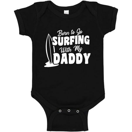 

Born To Go Surfing With My Daddy Baby Bodysuit/Toddler T-Shirt for the Surf Dad