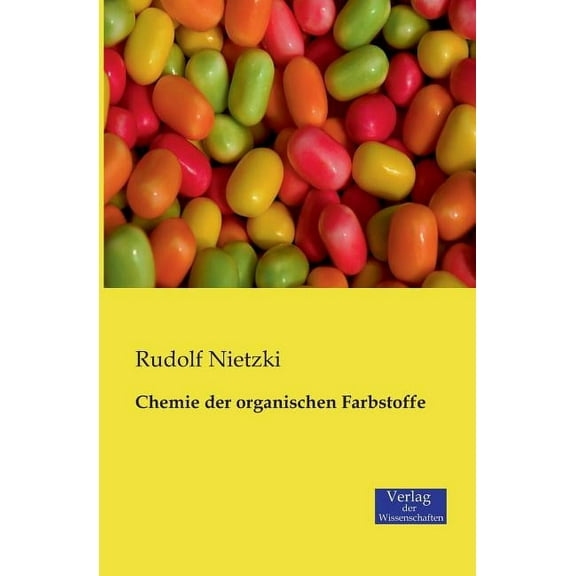 Chemie der organischen Farbstoffe, (Paperback)