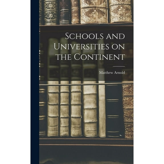 Schools and Universities on the Continent (Hardcover)