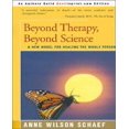 thumbnail image 1 of Beyond Therapy, Beyond Science: un Nouveau Modèle pour Guérir Toute la Personne, 1 of 1