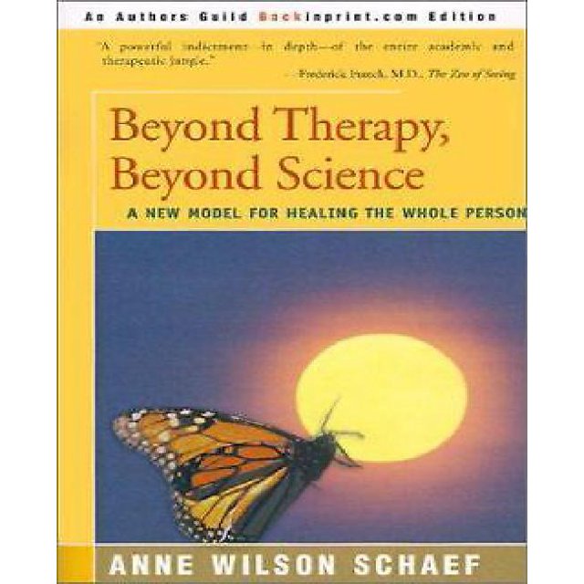 Beyond Therapy, Beyond Science: un Nouveau Modèle pour Guérir Toute la Personne