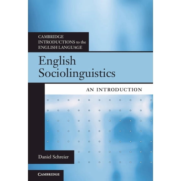 Cambridge Introductions to the English L English Sociolinguistics, (Paperback)