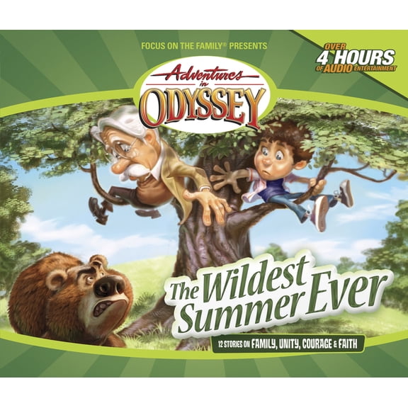 Adventures in Odyssey The Wildest Summer Ever: And Other Grins, Grabbers and Great Getaways, Book 2, (Audiobook)