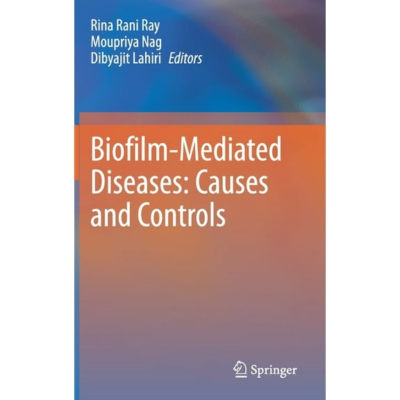Biofilm-Mediated Diseases: Causes and Controls, (Hardcover)